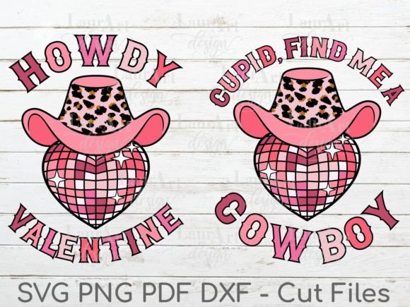 Howdy Valentine Cupid Find Me a Cowboy